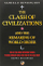 The Clash of Civilizations and the Remaking of World Order - Samuel P Huntington