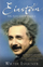 Einstein His Life And Universe - Walter Isaacson