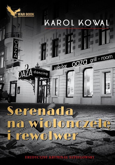 Libër Karol Kowal Serenada na wiolonczelę i rewolwer, roman krimi spiunazhi, polonisht