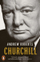 Churchill Walking With Destiny - Andrew Roberts
