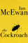 Cockroach - Ian Mcewan