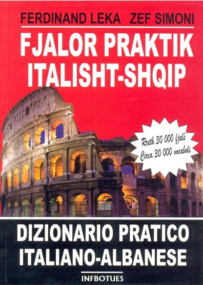 Fjalor Praktik Italisht Shqip Rreth 30000 Fjale - Ferdinand Leka Zef Simoni