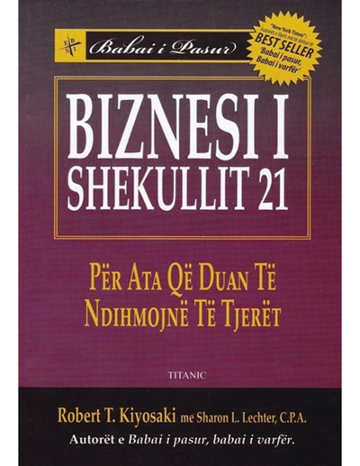 Biznesi I Shekullit 21 - Robert Kiyosaki