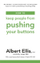 How To Keep People From Pushing Your Buttons - Albert Ellis
