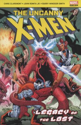 The Uncanny X Men Legacy of the Lost - Chris Claremont