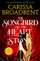 Songbird & The Heart Of Stone - Carissa Broadbent