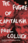 Future Of Capitalism - Paul Collier