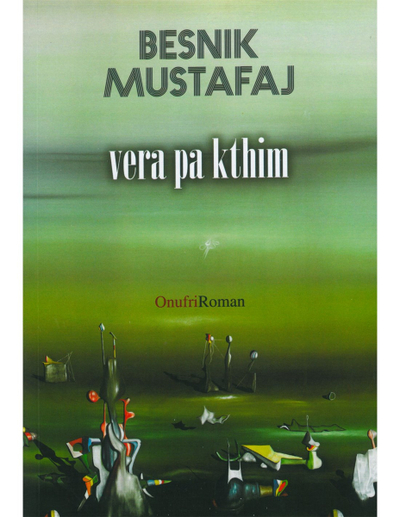 Vera Pa Kthim - Besnik Mustafaj