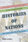 Histories Of Nations How Their I Were Forged - Peter Furtado