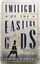 Twilight Of The Eastern Gods - Ismail Kadare