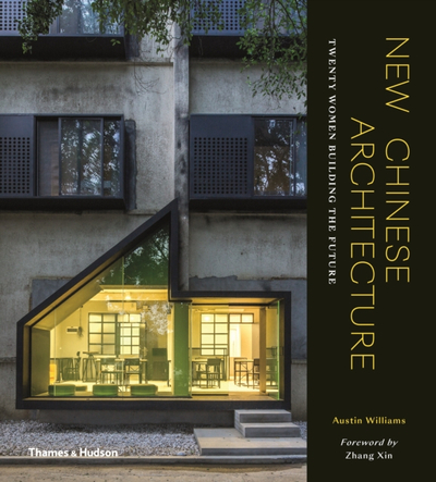 New Chinese Architecture - Austin Williams