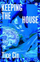 Keeping The House - Tice Cin