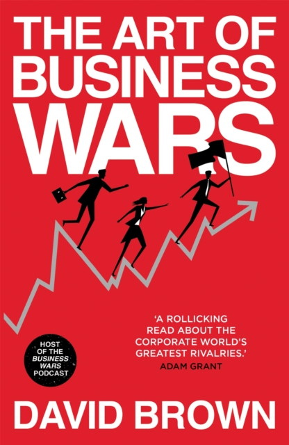 Art Of Business Wars - David Brown Business Wars