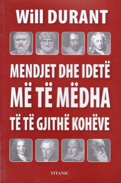 Mendjet Dhe Idete Me Te Medha - Will Durant