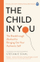 Child In You - Stefanie Stahl