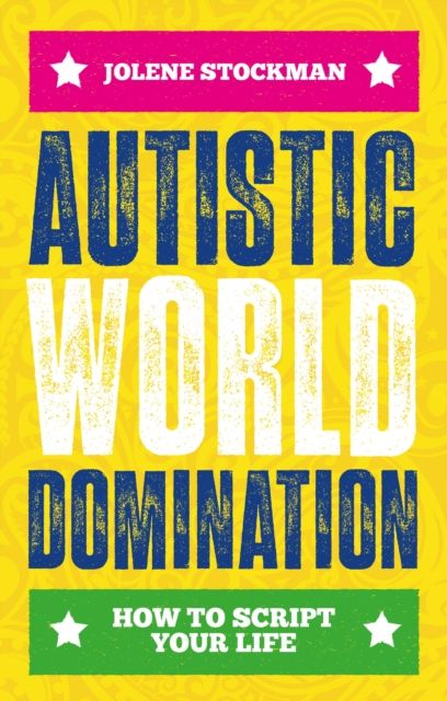 Autistic World Domination - Jolene Stockman