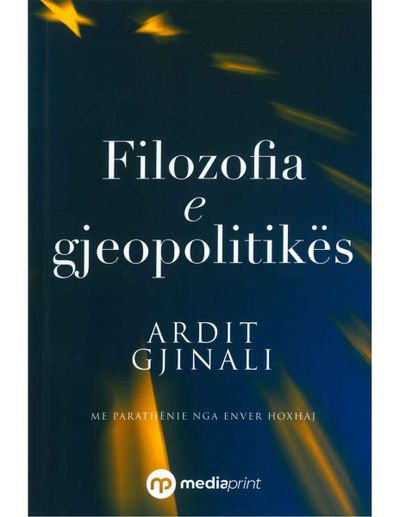 Filozofia E Gjeopolitikes - Ardit Gjinali
