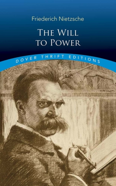 The Will To Power - Friedrich Nietzsche