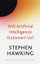 Will Artificial Intelligence Outsmart - Stephen Hawking