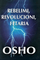 Rebelimi, Revolucioni, Fetaria - Osho
