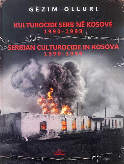 Kulturocidi Serb Ne Kosove - Gezim Olluri