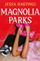 Magnolia Parks - Jessa Hastings