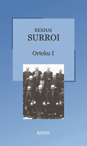 Kompleti 4 Orteku Pjesa E Pare - Rexhai Surroi