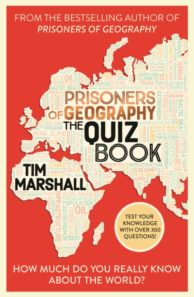 Prisoners Of Geography The Quiz Book - Tim Marshall