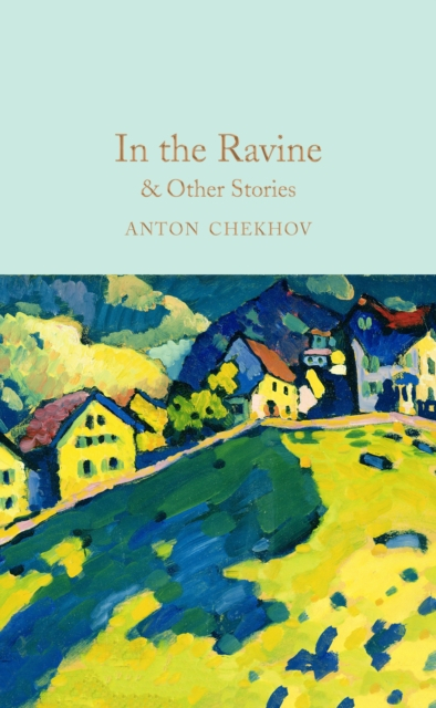 In The Ravine Other Stories - Anton Chekhov