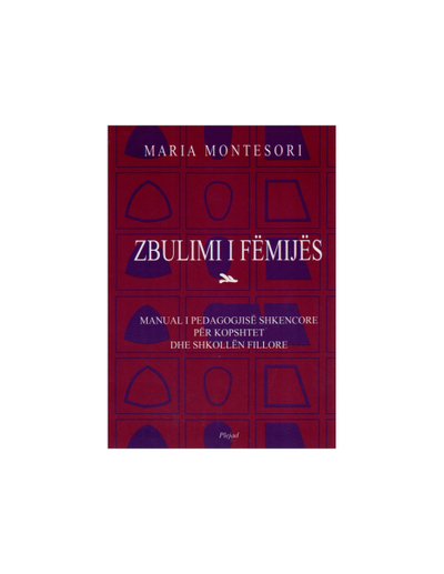 Zbulimi I Femijes - Maria Montesori