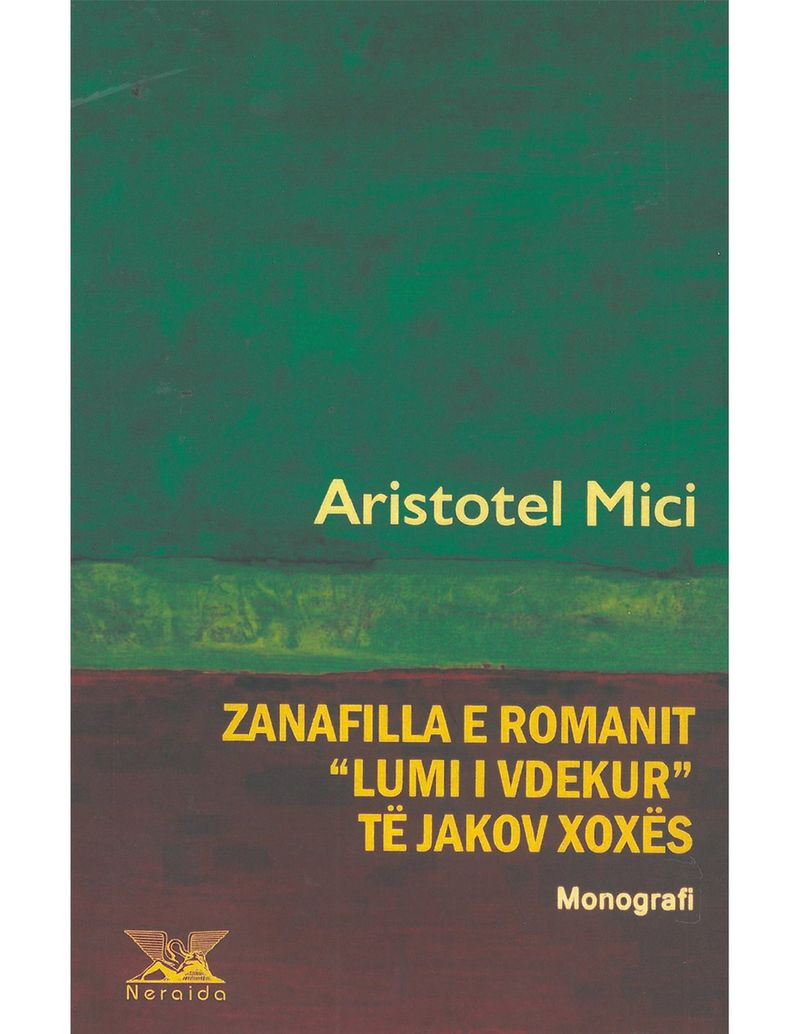 Zanafilla E Romanit Lumi I Vdekurte Jakov Xoxes - Aristotel Mici
