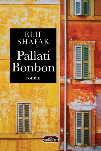 Pallati Bonbon - Elif Shafak