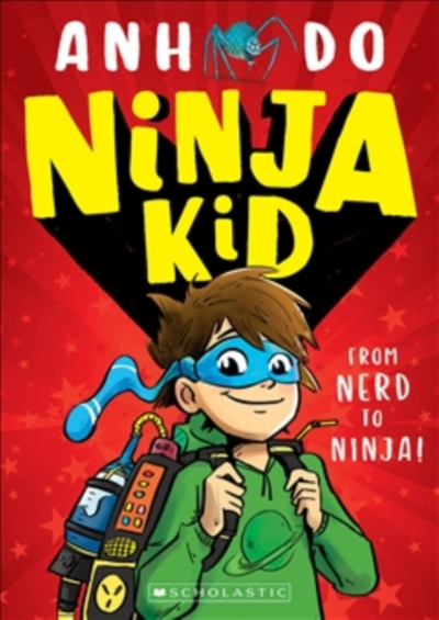 Ninja Kid From Nerd To Ninja - Anh Do