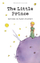The Little Prince - Antoine De Saint Exupery