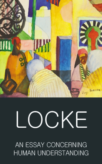 Essay Concerning Human Under - John Locke
