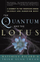 The Quantum and the Lotus - Matthieu Ricard
