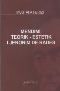 Mendimi Teorik Estetik I Jeronim De Rades - Mustafa Ferizi