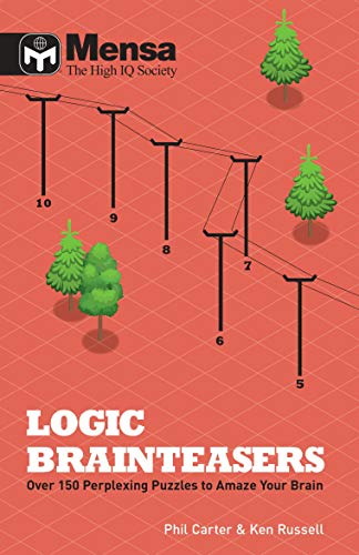 Mensa Logic Brainteasers - Philip Carter