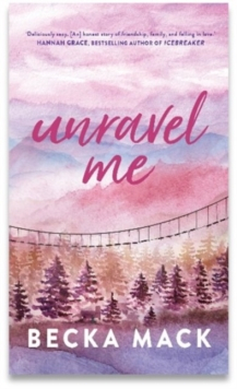 Unravel Me - Becka Mack