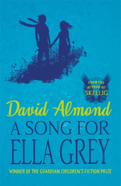 Song For Ella Grey - David Almond