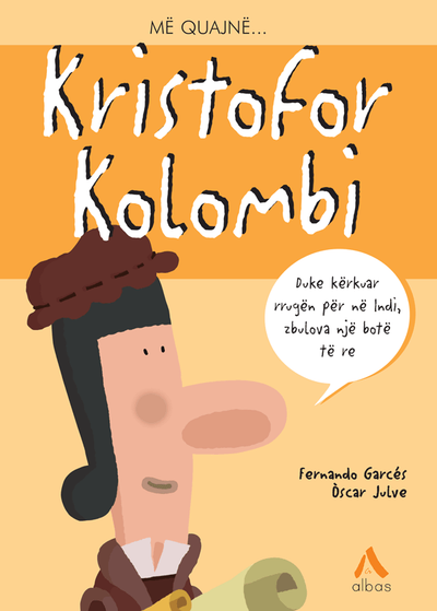 Me Quajne Kristofor Kolombi - Fernando Garces