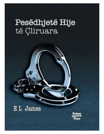 Pesedhjete Hije Te Cliruara - E. L. James