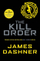 The Kill Order Maze Runner Book 4 - James Dashner