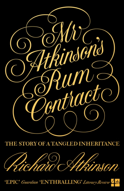 Mr Atkinsons Rum Contract - Richard Atkinson