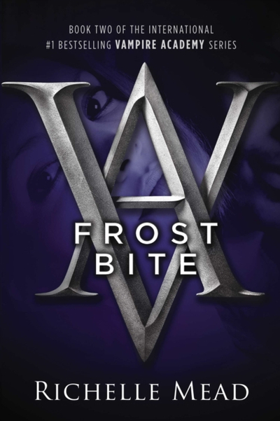 Frost Bite A Vampire Academy Novel 2 - Richelle Mead