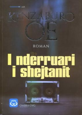 I NDERRUARI I SHEJTANIT - KENZABURO OE