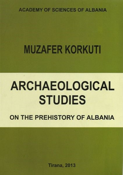 Archaeological Studies - Muzafer Korkuti