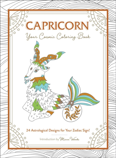 Capricorn Your Cosmic Coloring Book - Mecca Woods