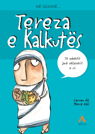 Me Quajne Tereza E Kalkutes - Carmen Gil