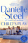 Childs Play - Danielle Steel